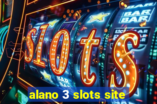 alano 3 slots site